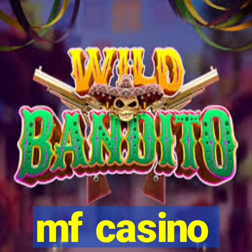 mf casino